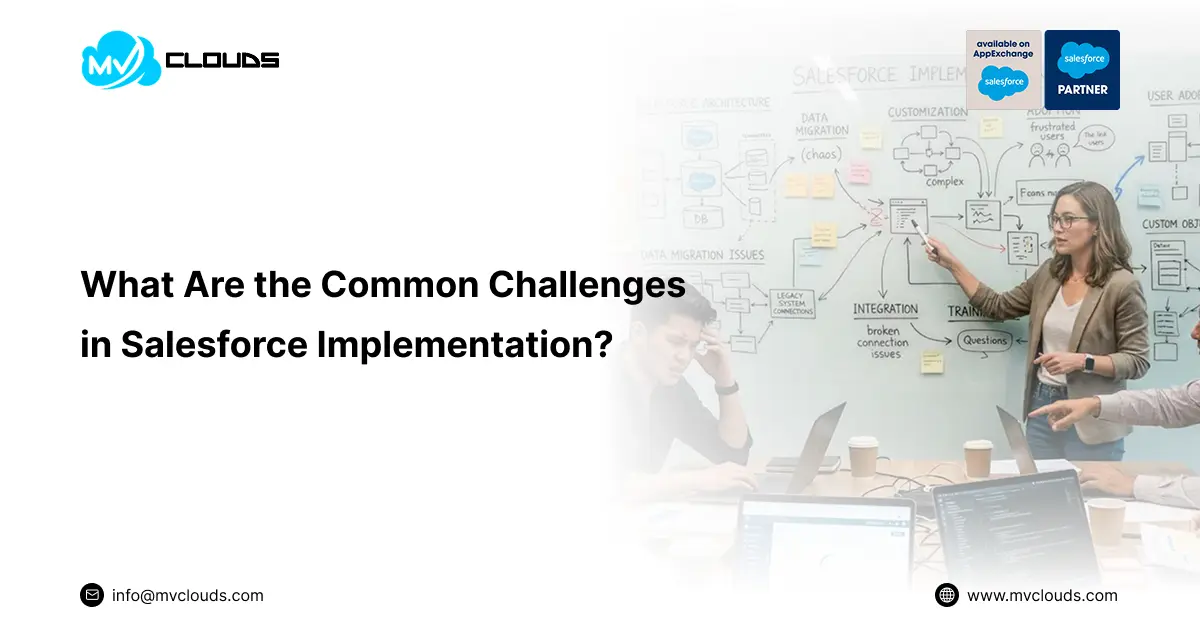 What Are the Common Challenges in Salesforce Implementation?